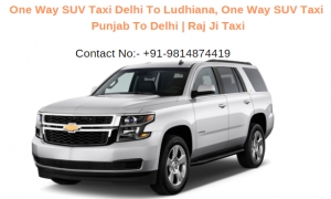 One Way SUV Taxi Delhi To Ludhiana, One Way SUV Taxi Punjab